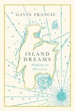Island Dreams: The Mapping of an Obsession
