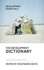 The Development Dictionary - Wolfgang Sachs (editor)