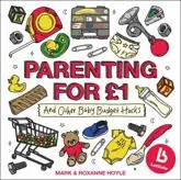 Parenting for £1 and Other Baby Budget Hacks