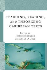 Teaching, Reading, and Theorizing Caribbean Texts