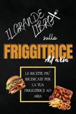 Big Book Of Air Fryer - Francesca Rizzi, Rizzi