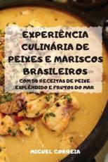 Experiência Culinária de Peixes E Mariscos Brasileiros