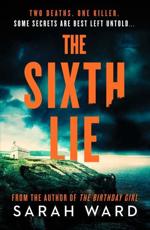 The Sixth Lie - Sarah Ward