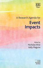 A Research Agenda for Event Impacts - Nicholas Wise (editor), Kelly Maguire (editor)