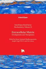 Extracellular Matrix - Rama Sashank Madhurapantula (editor), Joseph Orgel (editor), Zvi Loewy (editor)