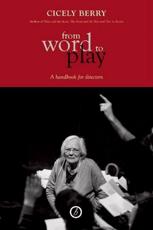 From Word to Play - Cicely Berry
