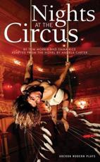 Nights at the Circus - Tom Morris, Emma Rice, Angela Carter