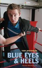 Blue Eyes and Heels - Toby Whithouse
