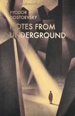 Notes from Underground and Other Stories