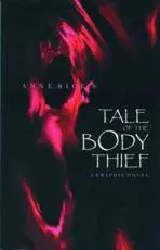 Anne Rice's Tale of the Body Thief