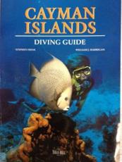 Cayman Islands Diving Guide - Stephen Frink, William J Harrigan