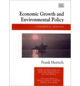 Economic Growth and Environmental Policy - Frank Hettich