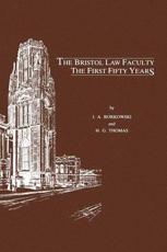 The Bristol Law Faculty: The First Fifty Years - Borkowski, J. A.
