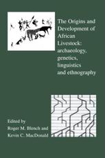 The Origins and Development of African Livestock - Kevin C. MacDonald, R. Blench