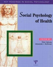 The Social Psychology of Health - Peter Salovey, Alexander Rothman