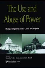 The Use and Abuse of Power - John A. Bargh, Annette Y. Lee-Chai