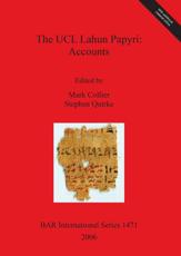 The UCL Lahun Papyri - Mark Collier, Stephen Quirke