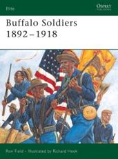 Buffalo Soldiers, 1892-1918 - Ron Field, Richard Hook