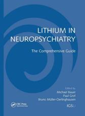 Lithium in Neuropsychiatry - Michael Bauer, Paul Grof, Bruno MÃ¼ller-Oerlinghausen