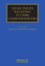 Legal Issues Relating to Time Charterparties - D. R. Thomas