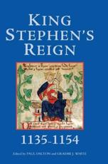 King Stephen's Reign (1135-1154) - Paul Dalton, G. J. White