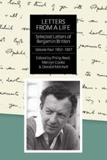 Letters from a Life Vol. 4 1952-1957 - Benjamin Britten, Philip Reed, Mervyn Cooke, Donald Mitchell