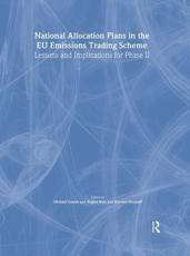 National Allocation Plans in the EU Emissions Trading Scheme - Michael Grubb, Regina Annette Betz, Karsten Neuhoff