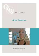 Grey Gardens - Matthew Tinkcom, British Film Institute
