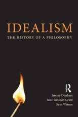 Idealism - Iain Hamilton Grant, Jeremy Dunham, Sean Watson