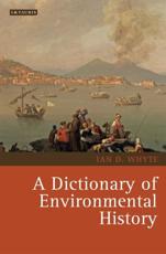 A Dictionary of Environmental History - Ian Whyte