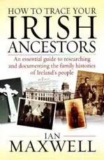How to Trace Your Irish Ancestors