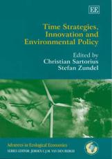Time Strategies, Innovation and Environmental Policy - Christian Sartorius, Stefan Zundel