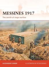 Messines 1917 - Alexander Turner, Peter Dennis