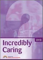 Incredibly Caring - Chris Bools (author), Jan Horwath (author), Richard Wilson (author)