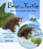 Bear and Turtle and the Great Lake Race - Andrew Peters, Alison Edgson