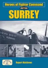 Heroes of Fighter Command. Surrey
