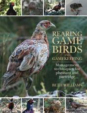 Rearing Game Birds and Gamekeeping
