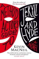 A Method Actor's Guide to Jekyll and Hyde