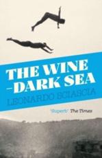 The Wine-Dark Sea - Leonardo Sciascia (author), Avril Bardoni (translator)