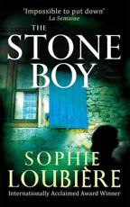 The Stone Boy - Sophie LoubiÃ¨re (author), Nora Mahony (translator)