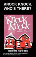 Knock Knock, Who's There? - B Goulden