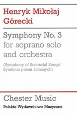 Symphony No. 3 for Soprano Solo and Orchestra - Henryk Mikolaj Gorecki (composer)