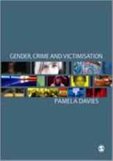 Gender, Crime and Victimisation - Pamela Davies
