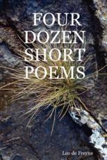 Four Dozen Short Poems - De Freyne, Leo