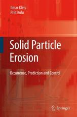 Solid Particle Erosion : Occurrence, Prediction and Control - Kleis, Ilmar