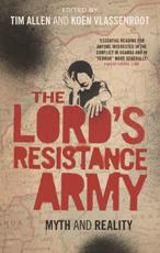The Lord's Resistance Army - Tim Allen, Koen Vlassenroot