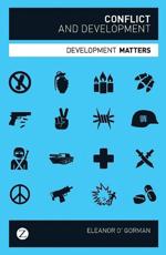 Conflict and Development - Eleanor O'Gorman