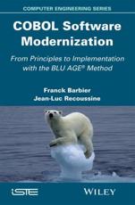 COBOL Software Modernization - Franck Barbier, Jean-Luc Recoussine