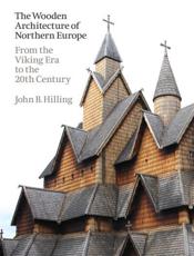 The Wooden Architecture of Northern Europe