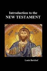 Introduction to the New Testament (Paperback) - Berkhof, Louis